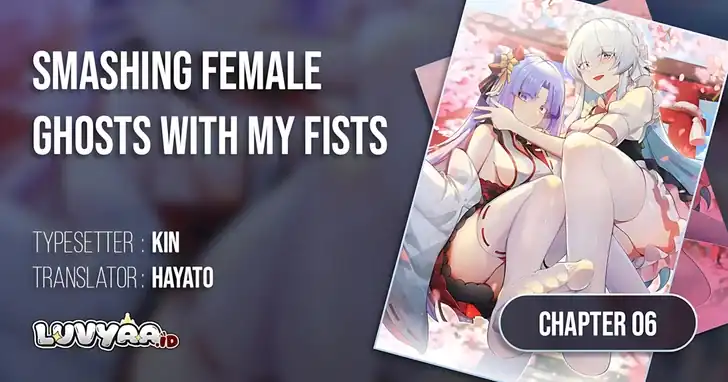 Smashing Female Ghosts with My Fists Chapter 6 halaman 1