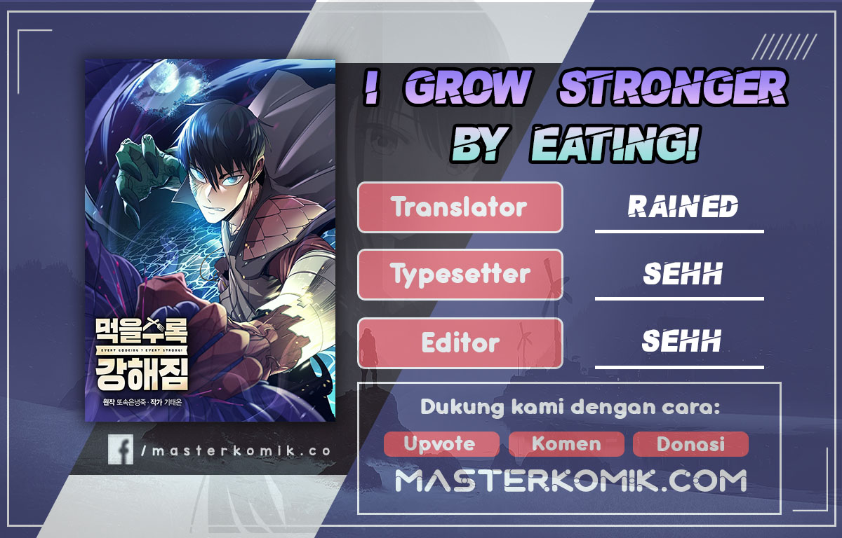 I grow stronger by eating. Grow stronger.