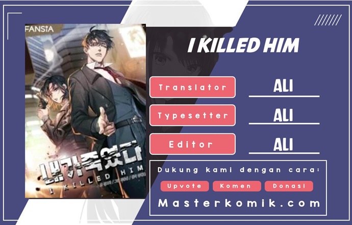 I Killed Him Chapter 7 halaman 1