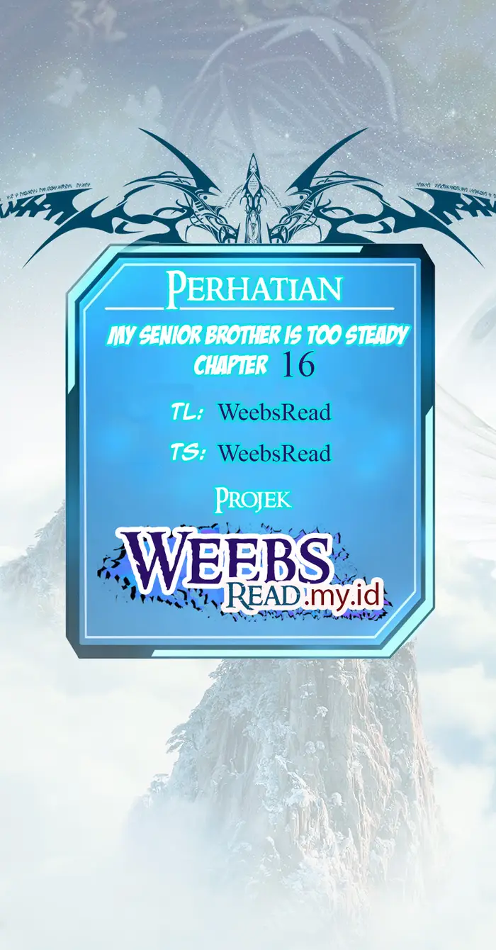 My Senior Brother Is Too Steady Chapter 16 halaman 1