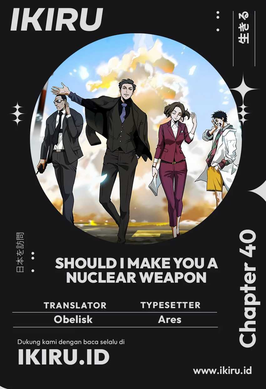 Should I Make You a Nuclear Weapon? Chapter 40 halaman 1