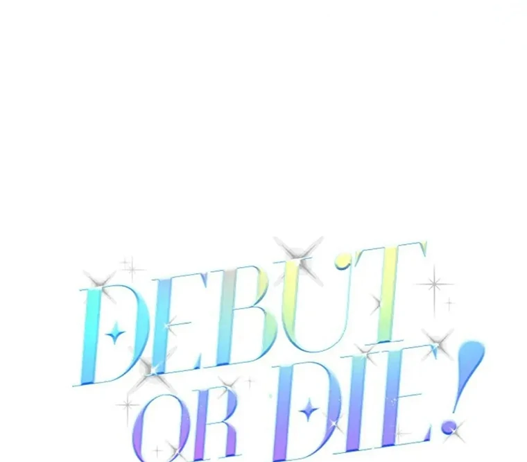 Debut or Die! Chapter 72 halaman 95