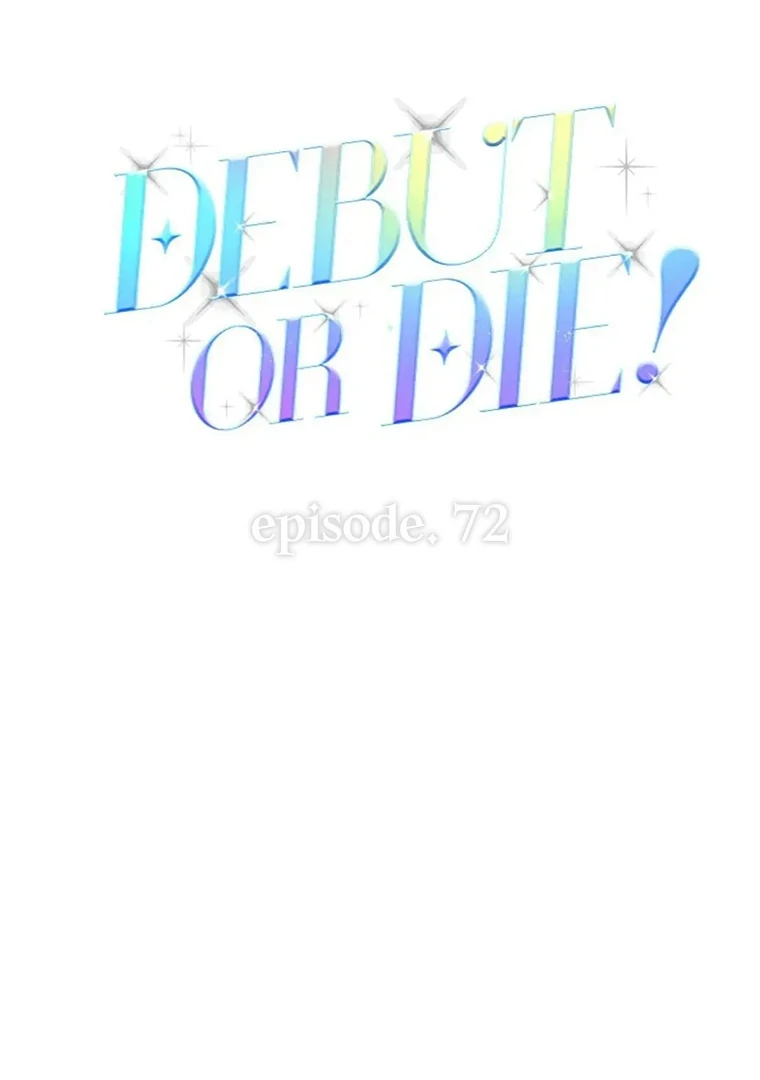 Debut or Die! Chapter 72 halaman 75