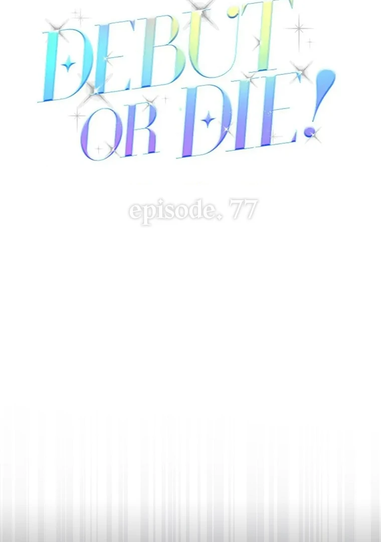 Debut or Die! Chapter 77 halaman 29
